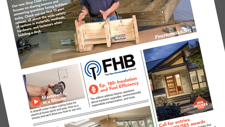 Fine Homebuilding Issue #285 Online Highlights