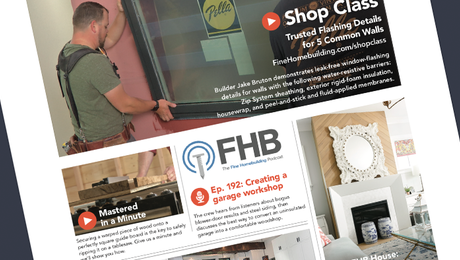 Fine Homebuilding Issue #286 Online Highlights