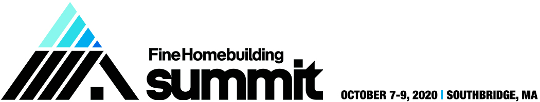 2020 Fine Homebuilding Summit