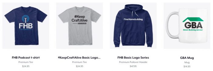 Fine Homebuilding Podcast t-shirt and more cool products