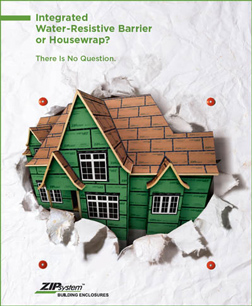 Integrated Water-Resistive Barrier or Housewrap? Huber Zip System White Paper Cover