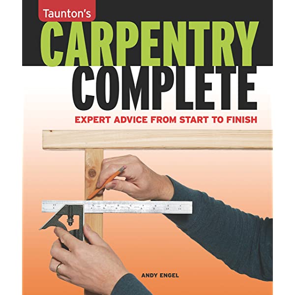 Carpentry Complete book by Andy Engel