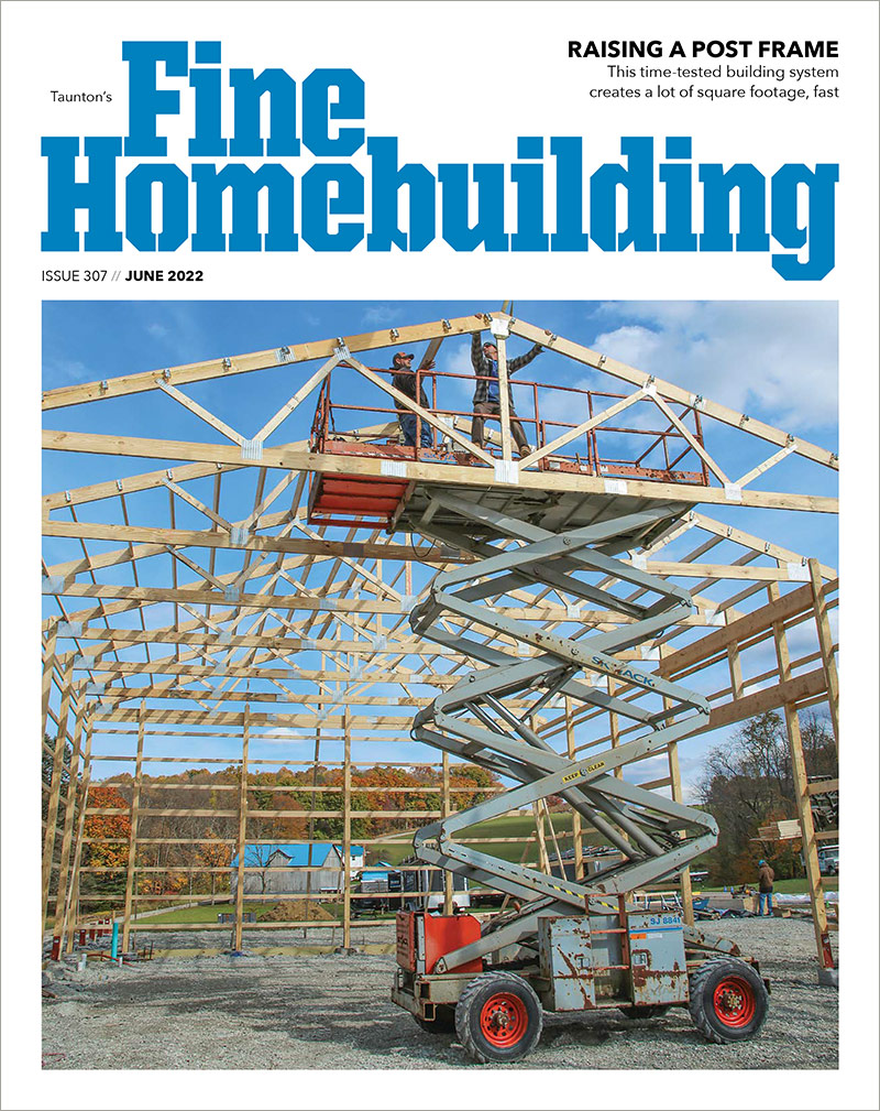 https://images.finehomebuilding.com/app/uploads/2022/04/18123118/Fine-Homebuilding-Issue-307-June-2022-cover.jpg