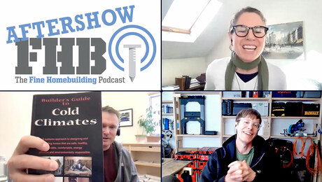 Podcast 539: Members-only Aftershow—Building Science Training