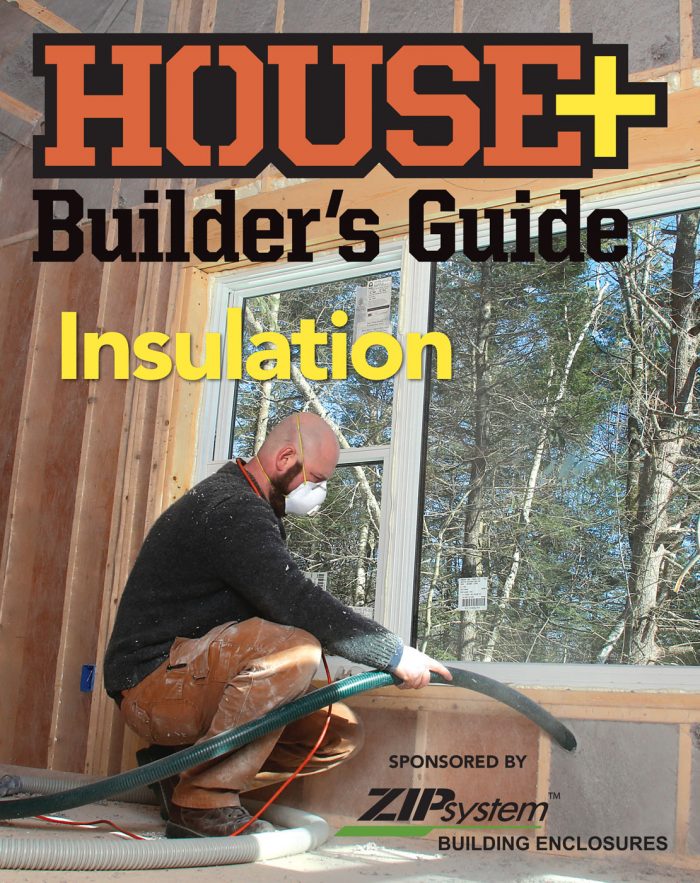 A Builder's Guide to Insulation and Air-Sealing - Fine Homebuilding ...